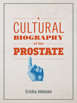 cover image of A Cultural Biography of the Prostate